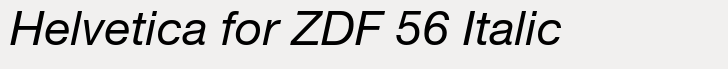 Helvetica for ZDF Pro 56 Italic